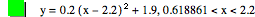 y=0.2*[x-2.2]^2+1.9,0.618861<x<2.2