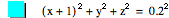 [x+1]^2+y^2+z^2=0.2^2