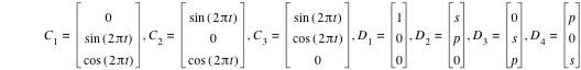 C_1=vector(0,sin([2*pi*t]),cos([2*pi*t])),C_2=vector(sin([2*pi*t]),0,cos([2*pi*t])),C_3=vector(sin([2*pi*t]),cos([2*pi*t]),0),D_1=vector(1,0,0),D_2=vector(s,p,0),D_3=vector(0,s,p),D_4=vector(p,0,s)