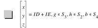 vector(x,y,z)=I*D+I*E,in(g,S_3),in(h,S_2),in(b,S_4)