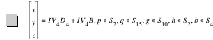 vector(x,y,z)=I*V_4*D_4+I*V_4*B,in(p,S_2),in(q,S_15),in(g,S_10),in(h,S_2),in(b,S_4)