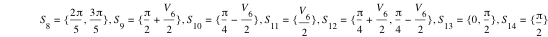 S_8=set(2*pi/5,3*pi/5),S_9=set(pi/2+V_6/2),S_10=set(pi/4-V_6/2),S_11=set(V_6/2),S_12=set(pi/4+V_6/2,pi/4-V_6/2),S_13=set(0,pi/2),S_14=set(pi/2)