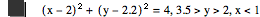 [x-2]^2+[y-2.2]^2=4,3.5>y>2,x<1