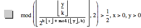 mod([floor(floor(y/k)/2^(k*floor(x)+mod([floor(y),k]))),2])>1/2,x>0,y>0
