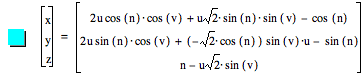 vector(x,y,z)=vector(2*u*cos([n])*cos([v])+u*sqrt(2)*sin([n])*sin([v])-cos([n]),2*u*sin([n])*cos([v])+[-(sqrt(2)*cos([n]))]*sin([v])*u-sin([n]),n-(u*sqrt(2)*sin([v])))