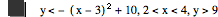 y<-[x-3]^2+10,2<x<4,y>9