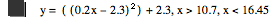 y=[[0.2*x-2.3]^2]+2.3,x>10.7,x<16.45