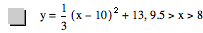 y=1/3*[x-10]^2+13,9.5>x>8
