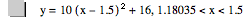 y=10*[x-1.5]^2+16,1.18035<x<1.5