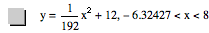 y=1/192*x^2+12,-6.32427<x<8