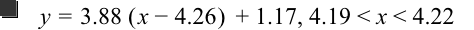 y=3.88*[x-4.26]+1.17,4.19<x<4.22