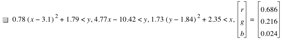 0.78*[x-3.1]^2+1.79<y,4.77*x-10.42<y,1.73*[y-1.84]^2+2.35<x,vector(r,g,b)=vector(0.6860000000000001,0.216,0.024)
