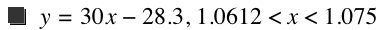 y=30*x-28.3,1.0612<x<1.075